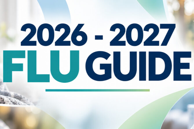 2026–2027 Flu Season Guide: Symptoms, Vaccine, & Tips